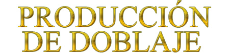 Producción de doblaje